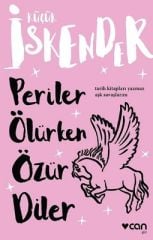 Periler Ölürken Özür Diler