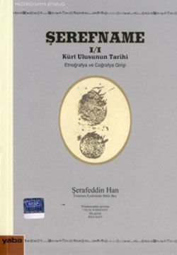 Şerefname 1- Kürt Ulusunun Tarihi - Etnoğrafya ve Coğrafya Girişi