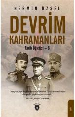 Devrim Kahramanları: Tarih Öğretisi-6