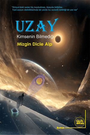 Uzay - Kimsenin Bilmediği