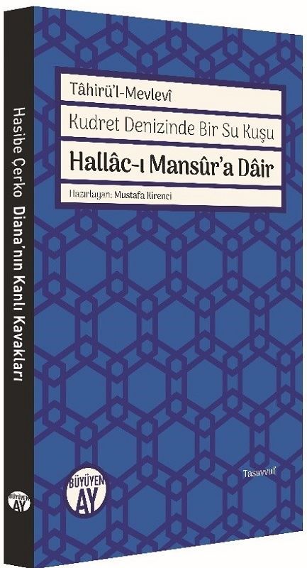 Hallacı Mansura Dair - Kudret Denizinde Bir Su Kuşu