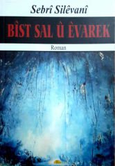 Bîst Sal û Êvarek