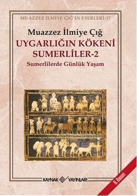 Uygarlığın Kökeni Sumerliler 2