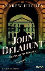 John Delahunt-Bir Cinayetin Hikayesi