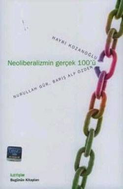 The Truth 100 of Neoliberalism