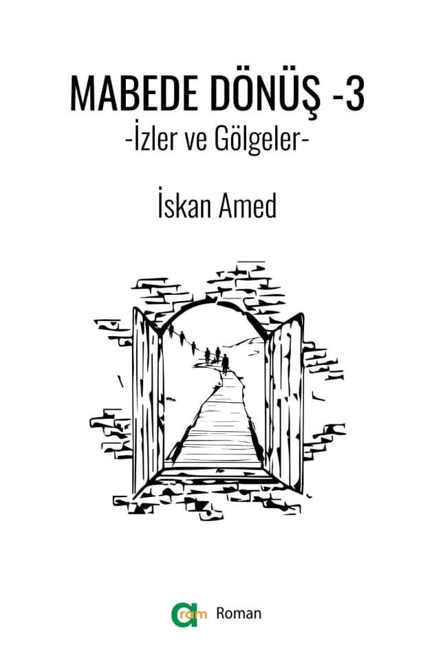 Mabede Dönüş- 3 - İzler ve Gölgeler