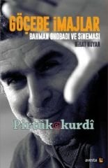 Göçebe İmajlar Bahman Ghobadi ve Sineması