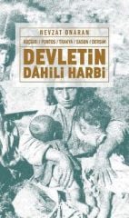 Devletin Dahili Harbi: Koçgiri - Pontos - Trakya - Sasun - Dersim