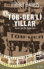 TÖB-Derli Yıllar ve Kontr-Gerilla Saldırıları