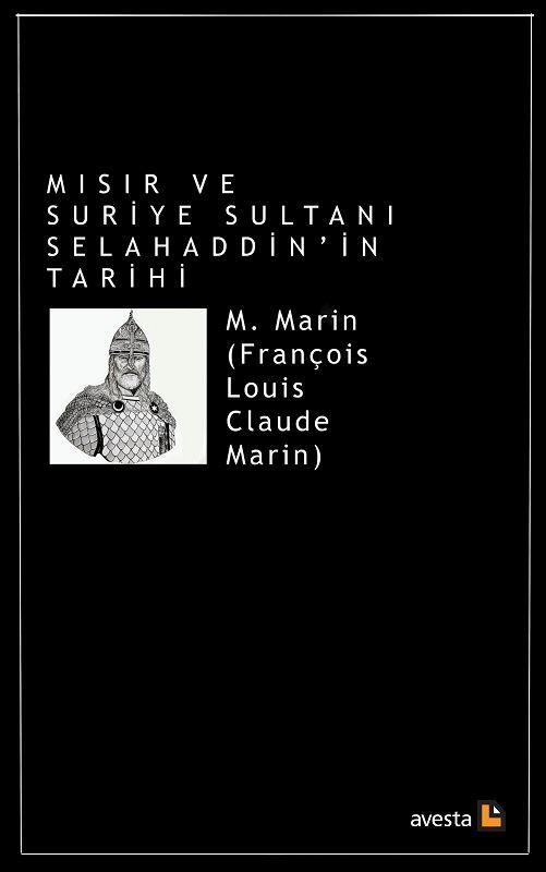 Mısır ve Suriye Sultanı Selahaddinin Tarihi