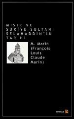 Mısır ve Suriye Sultanı Selahaddinin Tarihi