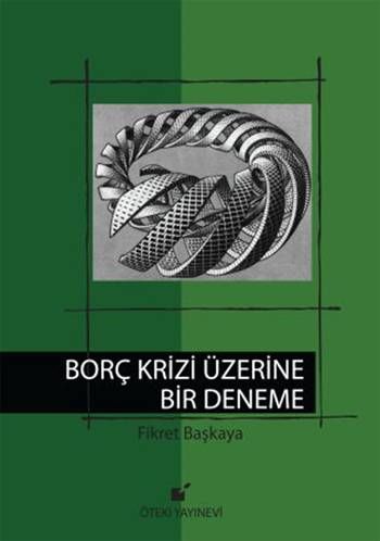 Borç Krizi Üzerine Bir Deneme-Ciltli