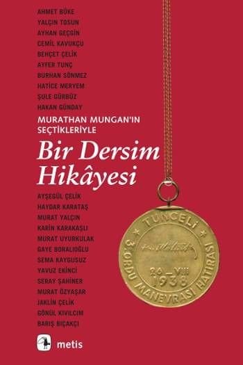 Bir Dersim Hikayesi: Murathan Mungan'ın Seçtikleriyle