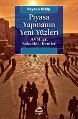 Piyasa Yapmanın Yeni Yüzleri-AVM'ler Sokaklar Kentler