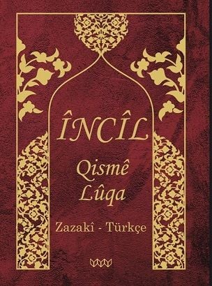 Încîl ( Zazaki-Türkçe)