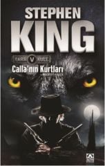 Callanın Kurtları - Kara Kule Serisi 5.Kitap