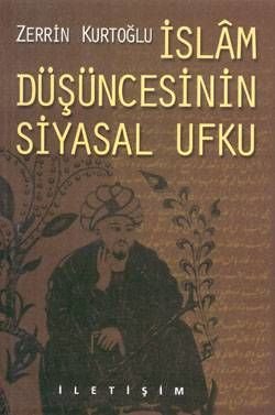 İslam Düşüncesinin Siyasal Ufku