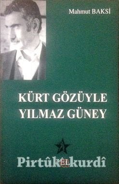 Kürt Gözüyle Yılmaz Güney
