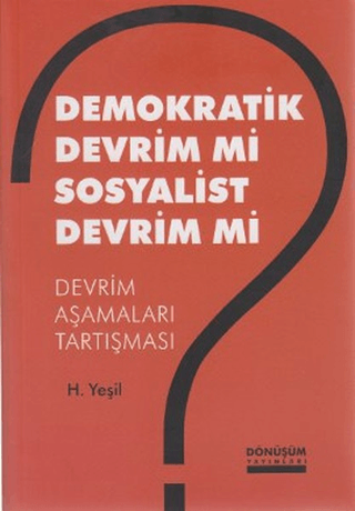 Demokratik Devrim Mi Sosyalist Devrim Mi?