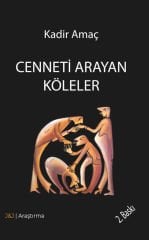 Cenneti Arayan Köleler