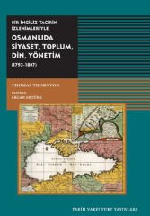 Politics, Society, Religion and Administration in the Ottoman Empire (1793-1807)
