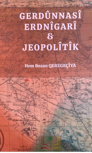 Gerdûnnasî Erdnîgarî û Jeopolîtîk