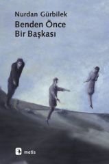 Benden Önce Bir Başkası