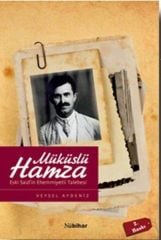 Eski Saîd'in Ehemiyetli Talebesi Müküslü Hamza