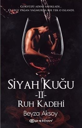 Siyah Kuğu 2-Ruh Kadehi