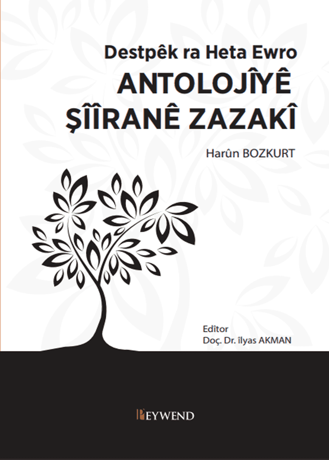 Destpêk Ra Heta Ewro Antolojîyê Şîîranê Zazakî