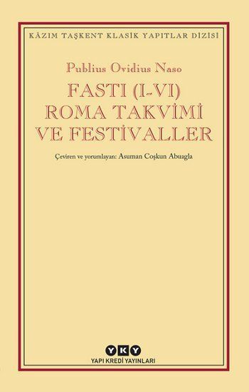 Fasti (I-VI) Roma Takvimi ve Festivaller