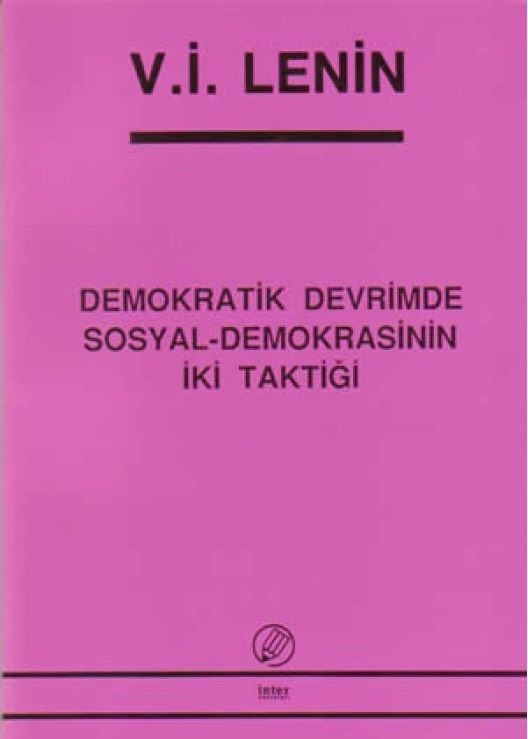 İki Taktik Demokratik Devrimde Sosyal Demokrasinin İki Taktiği