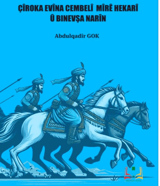 Çîroka Evîna Cembelî Mîrê Hekarî û Binevşa Narîn