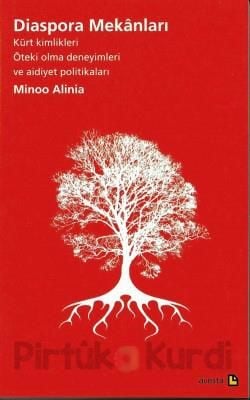Diaspora Mekânları- Kürt Kimlikleri Öteki Olma Deneyimleri ve Aidiyet