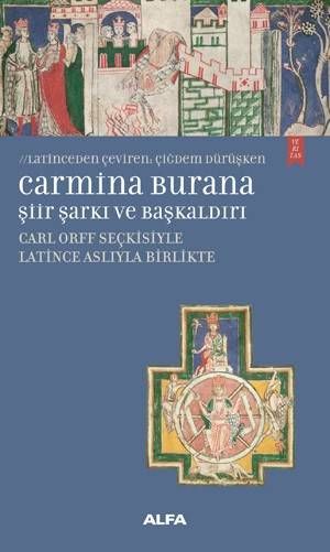 Carmina Burana-Şiir,Şarkı ve Başkaldırı