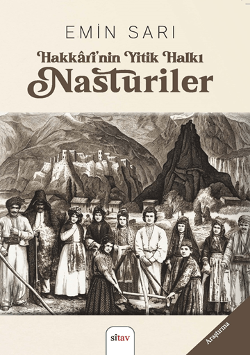 Hakkarî’nîn Yitik Halkı NASTURİLER