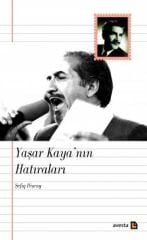 Yaşar Kaya’nın Hatıraları