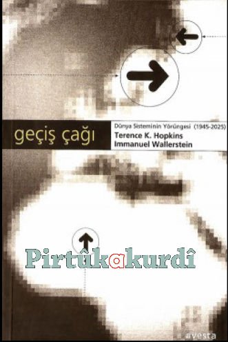 Geçiş Çağı-Dünya Sisteminin Yörüngesi 1945-2025