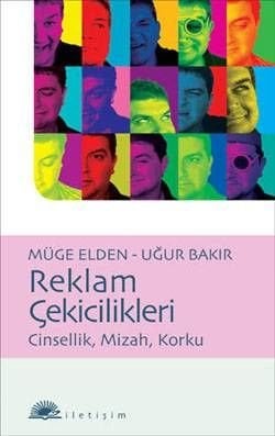 Reklam Çekicilikleri - Cinsellik, Mizah, Korku