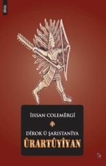 Dîrok û Şaristanîya Ûrartûyîyan