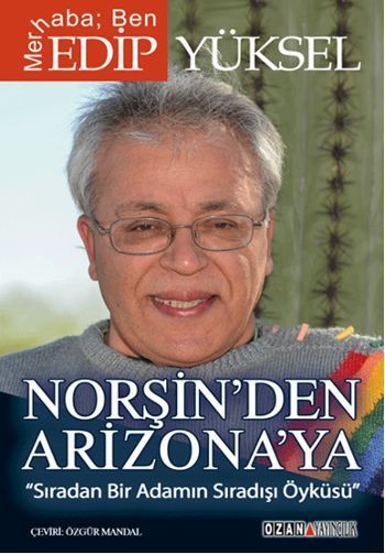 Norşin'den Arizona'ya Edip Yüksel
