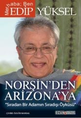Norşin'den Arizona'ya Edip Yüksel