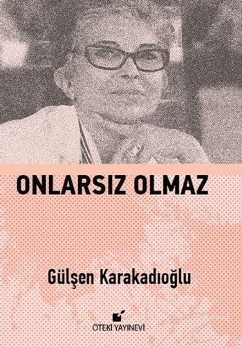 Onlarsız Olmaz-Ciltli