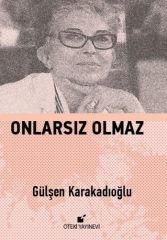 Onlarsız Olmaz-Ciltli