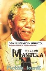 Özgürlüğe Giden Uzun Yol Nelson Mandela