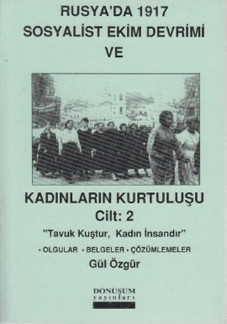 Rusya’da 1917 Sosyalist Ekim Devrimi ve Kadınların Kurtuluşu Cilt: 2