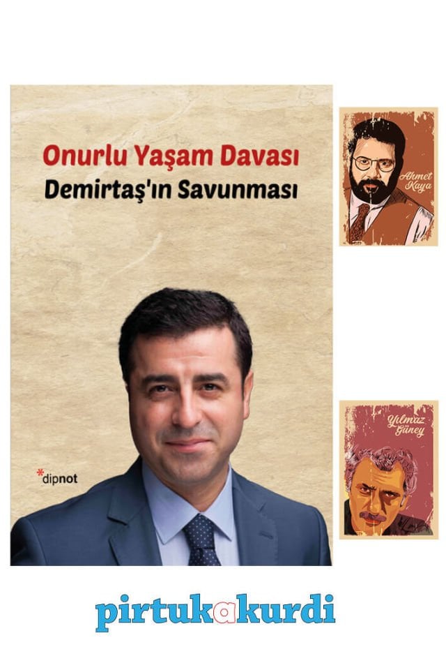 Selahattin Demirtaş'ın Savunması - Onurlu Yaşam Davası - Not Defterli