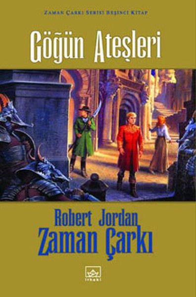 Zaman Çarkı Serisi 5.Kitap-Göğün Ateşleri - Ciltli