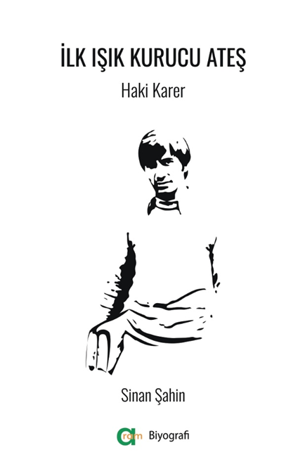 İlk Işık Kurucu Ateş - Haki Karer