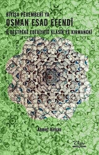 Bîyîşa Pêxemberî Ya Osman Esad Efendî û Destpêkê Edebîyatê Klasîk Yê Kırmanckî